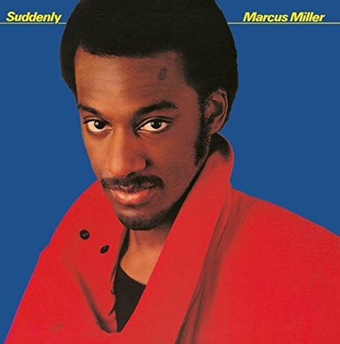 Marcus miller suddenly - miller,