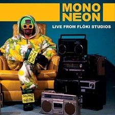 MonoNeon LIVE FROM FLOKI