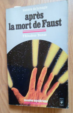LIVRE:APRES LA MORT DE FAUST AUTEUR:F.RIBADEAU DUMAS