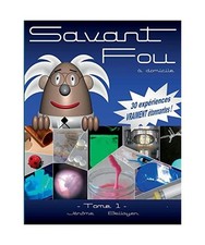 Savant Fou à domicile: ou