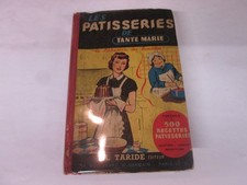 LES PATISSERIES DE TANTE MARIE ..ed taride 1954