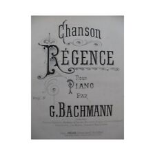 BACHMANN G. Chanson Régence Piano XIXe siècle