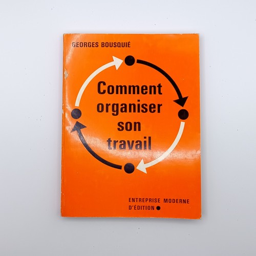 Comment organiser son travail