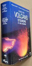 Le guide des Volcans d'Europe Maurice KRAFFT  éd Delachaux Niestlé 1991