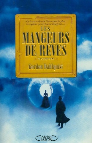 Les mangeurs rêves - les,