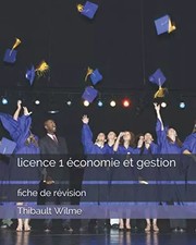 licence 1 économie et gestion: fiche de révision, Thibault Wilme et Thibault Wil