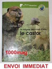 LIVRE COLLECTION ATLAS JUNIOR DES ANIMAUX LE CASTOR  EDITIONS JEUNESSE