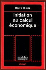 Initiation au Calcul économique, exercices avec solution, Economie, Thiriez