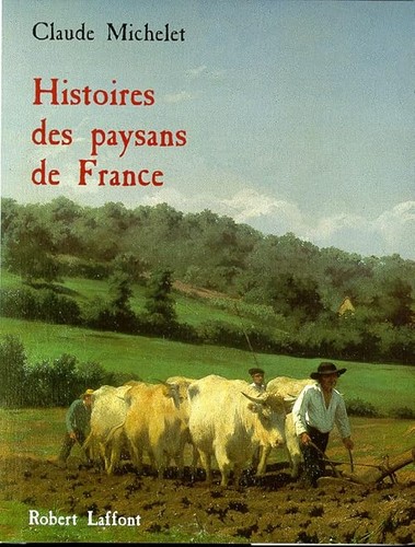 Histoires des paysans - , de