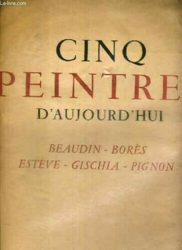 Cinq peintres aujourd - cinq,