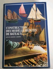 Construction des MODÈLES RÉDUITS de BATEAUX /De Catus,Dauchez,Lequesne/MODÉLISME