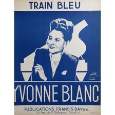 BLANC Yvonne LEVECQUE G. Train Bleu Piano 1945