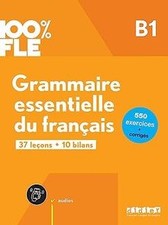 100% FLE - Grammaire essentielle du français B1- livr... | Livre | état très bon