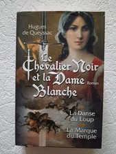 Le Chevalier noir et la Dame blanche | Hugues De Queyssac | Bon état