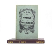 BARTHÉLÉMY, Auguste-Marseille. L’Art de fumer ou La pipe et le cigare...