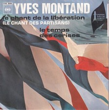 YVES MONTAND - FR SG - LE CHANT DE LA LIBERATION (LE CHANT DES PARTISANS) + LE T