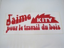 AUTOCOLLANT / STICKER - J'AIME KITY - TRAVAIL DU BOIS - OUTILLAGE - WOODWORKING