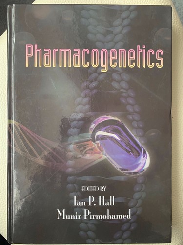 Pharmacogenetics ian hall - pharmacogenetics, by