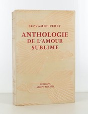 PÉRET (Benjamin) - Anthologie de l'amour sublime - 1956 - Edition Originale