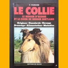 LE COLLIE LE BERGER D'ECOSSE ET LE CHIEN DE BERGER SHETLAND F. Fiorone 1988