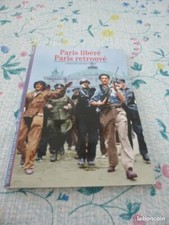PARIS LIBERE PARIS RETROUVE - LEVISSE TOUZE - GALLIMARD