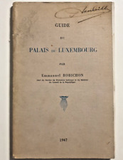Guide du Palais de Luxembourg - Emmanuel Robichon - 1947