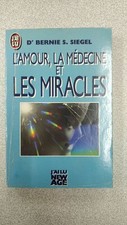 L'amour la médicine et les miracles | Dr. Bernie S. Siegel | Bon état