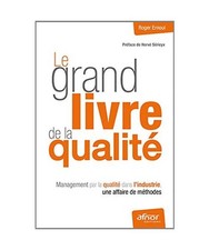 Le grand livre de la qualité