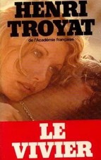 Le vivier, Troyat Henri