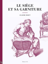 Le Siège et sa garniture, livre de Claude Ossut