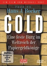 Gold - Une Forteresse DVD - Documentaire Financier avec Hans J. Bocker