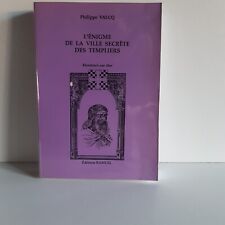 VALCQ P. « L'énigme de la ville secrète des Templiers - Montreuil-sur-Mer »