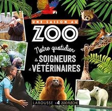Une saison au zoo : notre quotidien de soigneurs et v... | Livre | état très bon