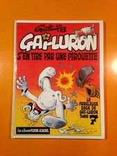 GOTLIB : GAI LURON T7 : GAI LURON S'EN TIRE AVEC UNE PIROUETTE!