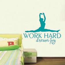 Work Hard Dream Big with dancer vinyl graphic art girls gymnasts bedroom decor