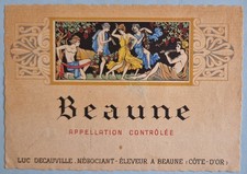 Très jolie et rare étiquette ancienne BEAUNE  Luc Decauville négociant à Beaune