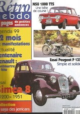 RETRO HEBDO N°91 SIMCA 8 "1200" 1951 / PEUGEOT P 135 / NSU 1000 TTS / JERRICANS