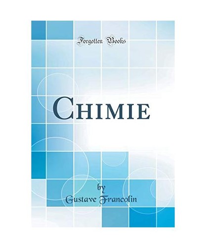 Chimie classic reprint - chimie, reprint]