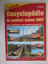 Le train Encyclopédie du matériel moteur SNCF tome 12 train locomotive revue
