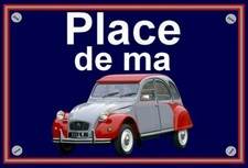 plaque " PLACE DE MA CITROEN 2
