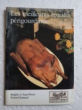 Les meilleures Recettes Périgourdines * PERRIN CHATTARD * Périgord France