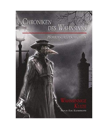 Chroniken des wahnsinns - chroniken,