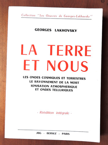 Georges lakhovsky terre et - lakhovsky, la