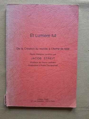 Lumière fut de la - et,