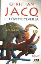 Livre et l'Egypte s'éveilla la guerre des clans Christian Jacq XO 2010 book