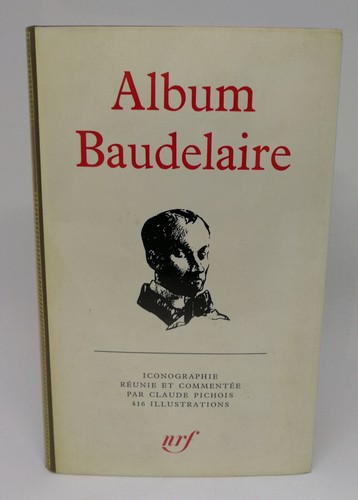 Pléiade album baudelaire - pléiade,