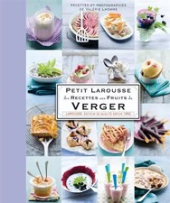 Petit Larousse des Recettes aux Fruits du Verger, Valérie Lhomme
