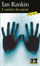 L'ombre d'un tueur, Ian Rankin