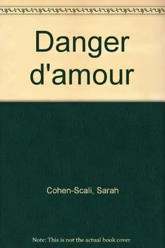 Danger amour sarah - danger,