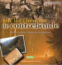 Livre sur les chemins de contrebande Dominique Roger book